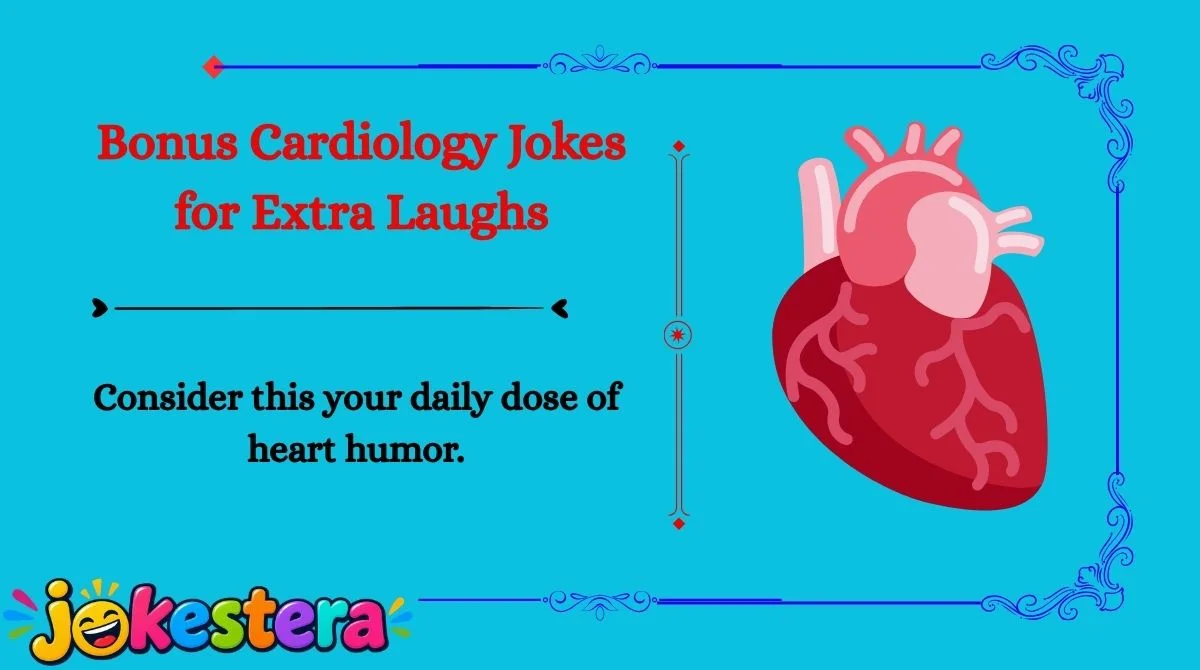 Cardiology Jokes