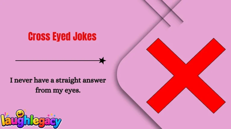 Cross Eyed Jokes