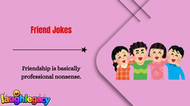 Friend Jokes