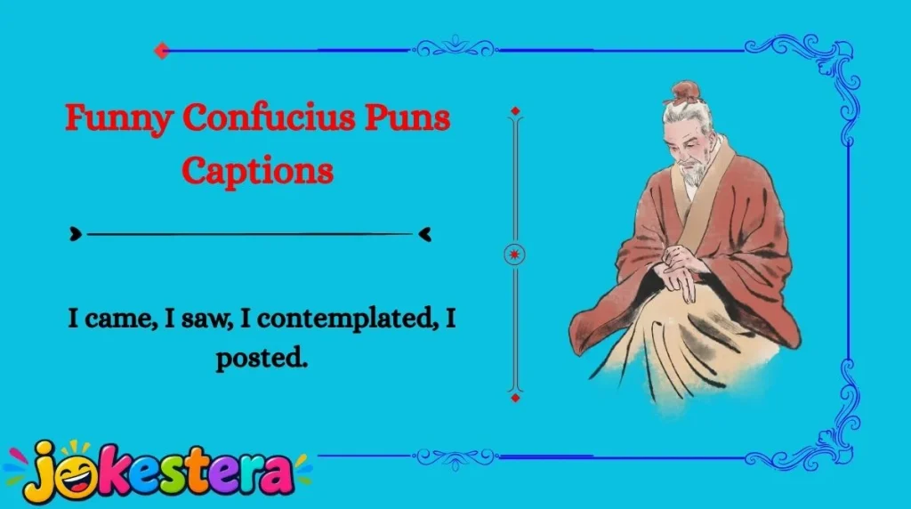 Confucius Jokes & Puns