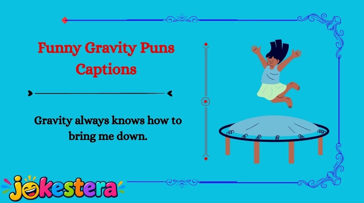 Gravity Jokes & Puns