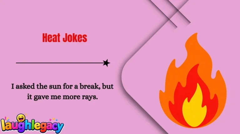 Heat Jokes