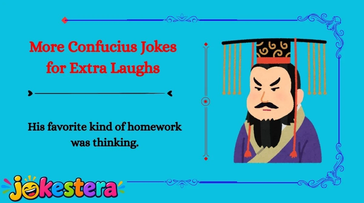 Confucius Jokes & Puns