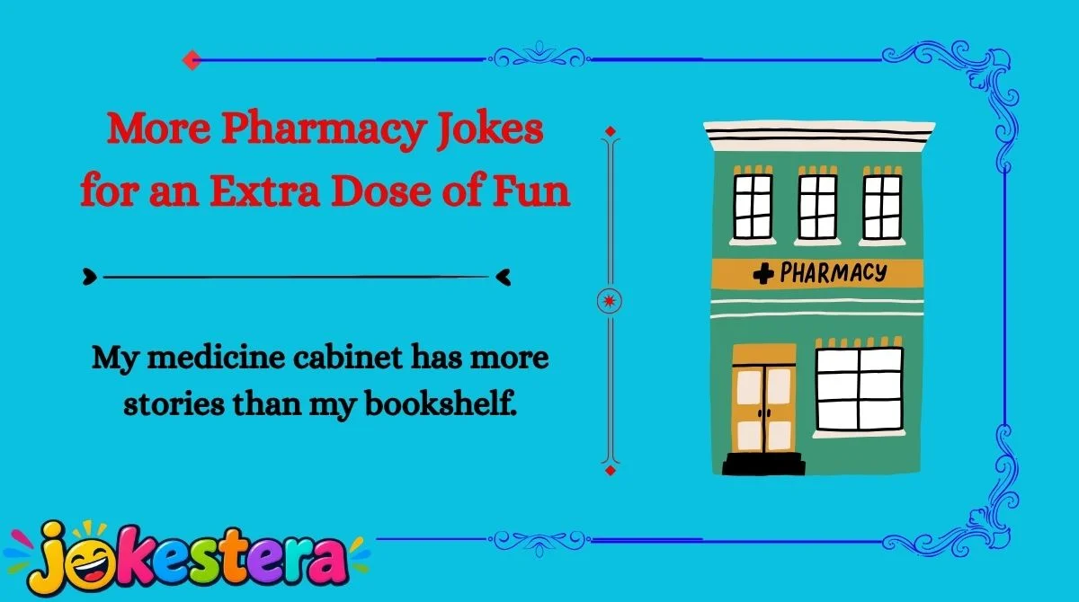 Pharmacy Jokes