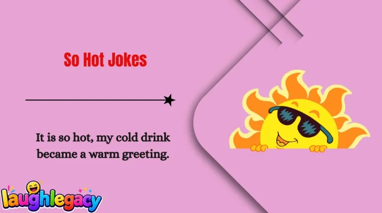 So Hot Jokes