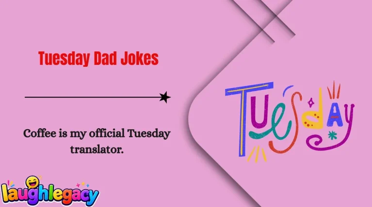 Tuesday Dad Jokes