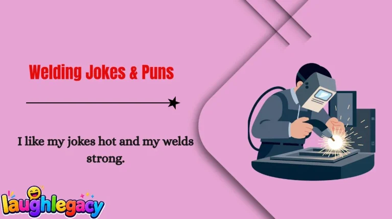 Welding Jokes & Puns