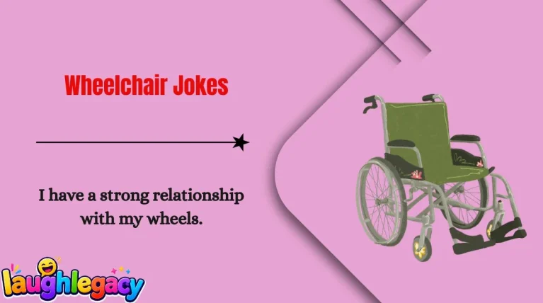 Wheelchair Jokes