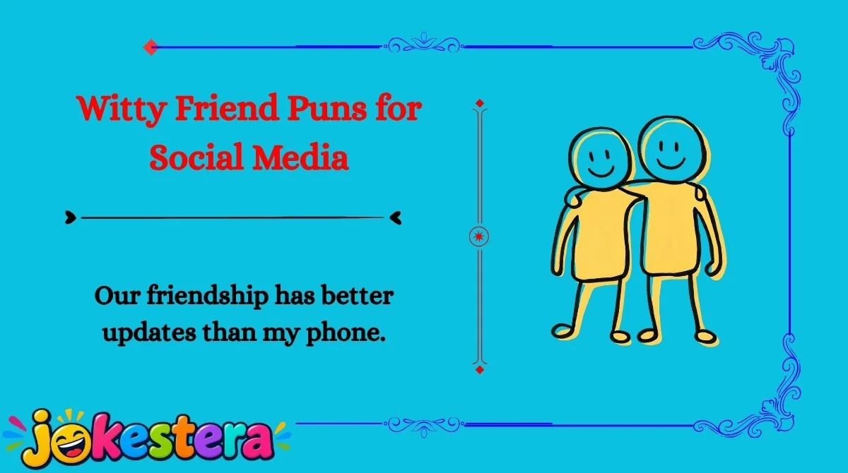 Friend Jokes