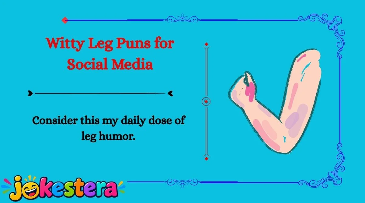 Leg Jokes & Puns