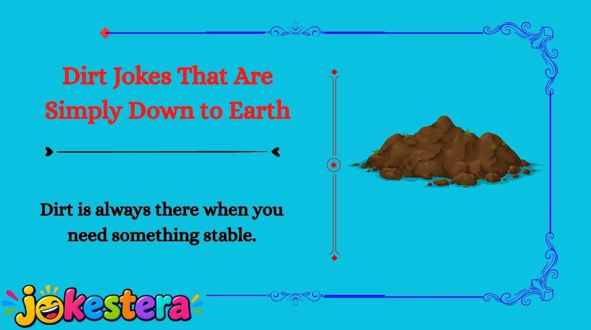 Dirt Jokes & Puns