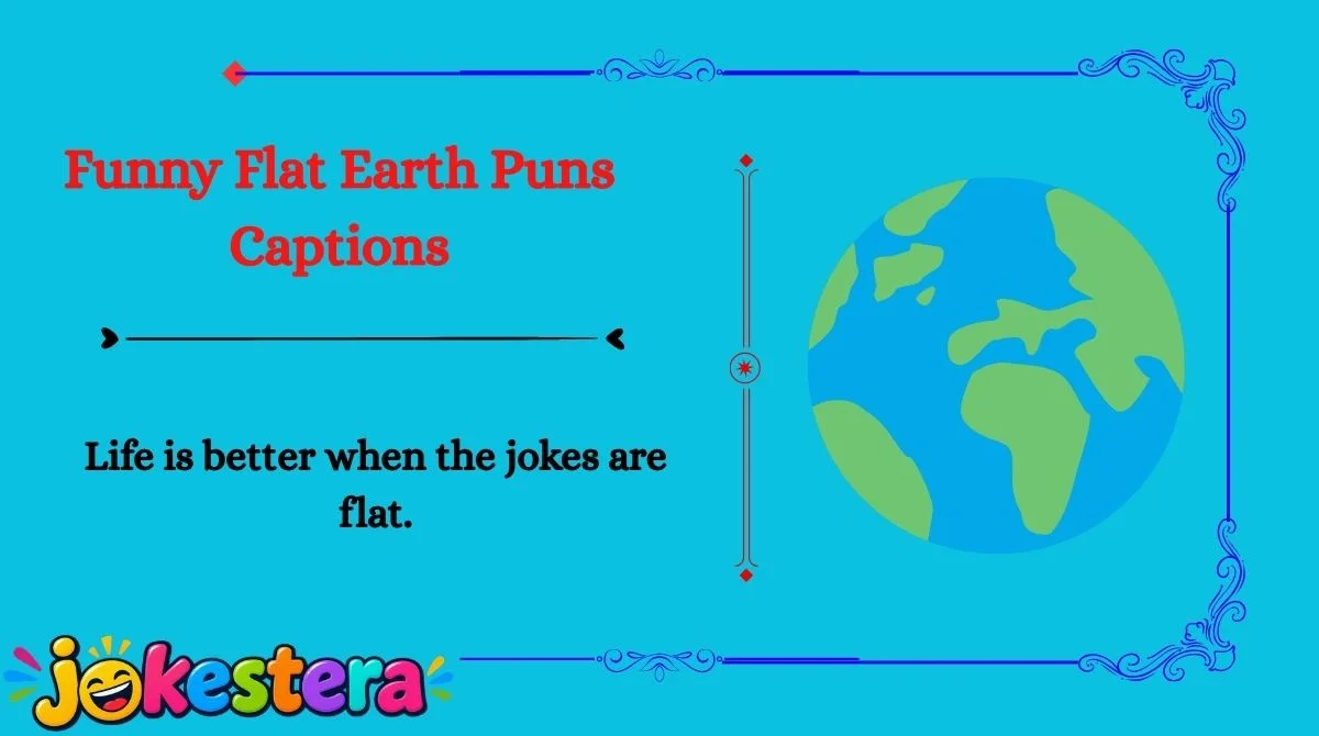 Flat Earth Jokes