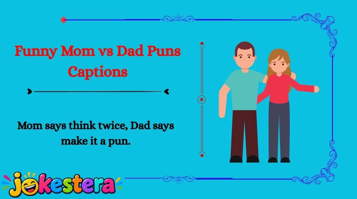 Mom vs Dad Jokes