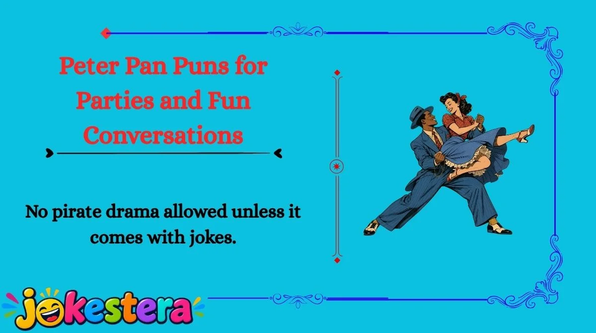 Peter Pan Jokes & Puns