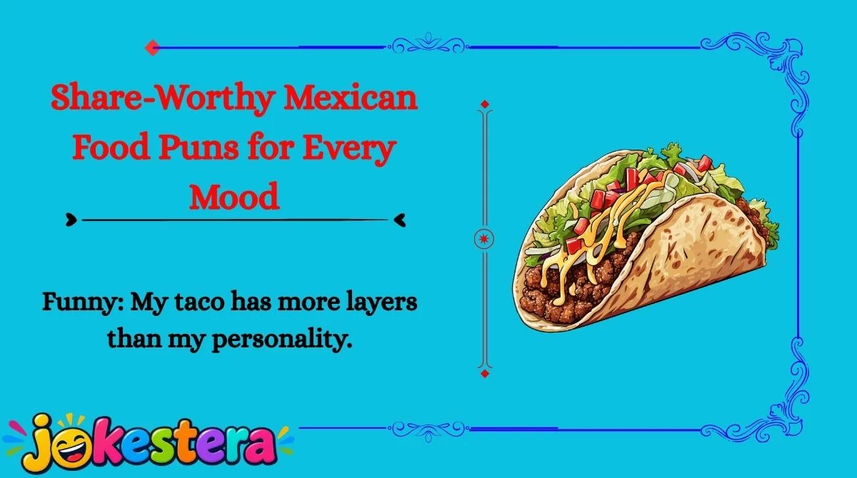 Mexican Food Jokes