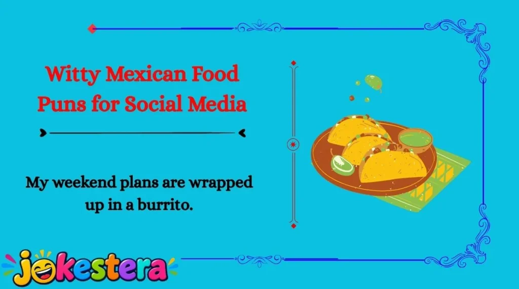 Mexican Food Jokes